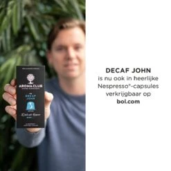 Aroma Club - Cafeïnevrije Koffiebonen 1KG - No. 5 Decaf John - Koffie Intensiteit 3/5 9 Aroma Club - Cafeïnevrije Koffiebonen 1KG - No. 5 Decaf John - Koffie Intensiteit 3/5 -Koffieproducten 1200x1200 181